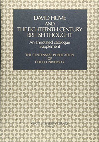 David Hume and Eighteenth Century British Thought: An Annotated Catalogue Supplement - The Centen...