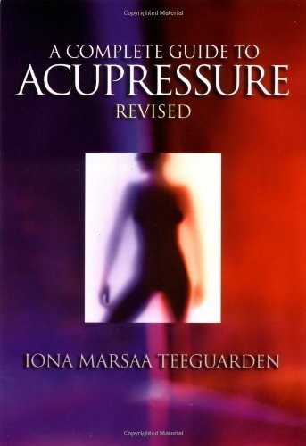 Stock image for A Complete Guide to Acupressure: Jin Shin Do for sale by WeBuyBooks 2