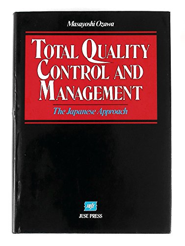 Total quality control and management : the Japanese approach.,