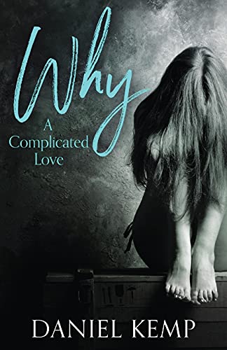 Beispielbild fr Why? A Complicated Love zum Verkauf von ThriftBooks-Atlanta