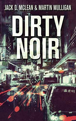 Stock image for Dirty Noir for sale by Lucky's Textbooks