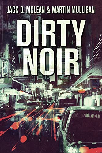 Stock image for Dirty Noir for sale by Lucky's Textbooks
