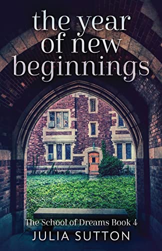 Immagine dell'editore per The Year Of New Beginnings (School of Dreams) venduto da California Books
