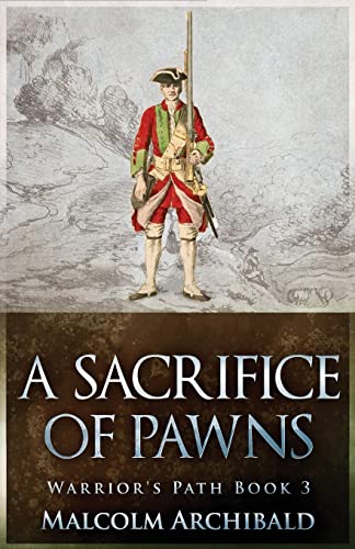 Stock image for A Sacrifice of Pawns (A Warrior's Path) for sale by Half Price Books Inc.