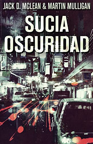 9784824106858: Sucia Oscuridad (Spanish Edition)