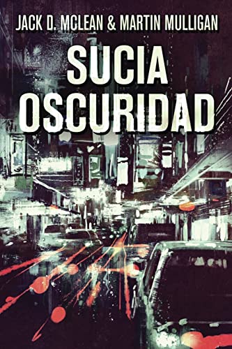 Stock image for Sucia Oscuridad for sale by ThriftBooks-Dallas