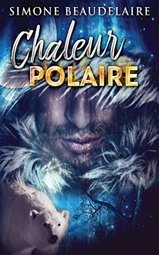 Beispielbild fr Chaleur Polaire (French Edition) zum Verkauf von GF Books, Inc.