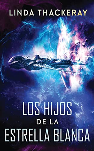 Stock image for Los Hijos de la Estrella Blanca (Spanish Edition) for sale by Lucky's Textbooks