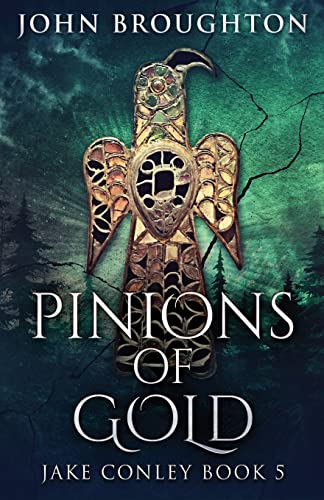 Stock image for Pinions Of Gold: An Anglo-Saxon Archaeological Mystery (Jake Conley) for sale by Big River Books