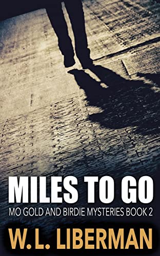 Stock image for Miles To Go (Mo Gold and Birdie Mysteries) for sale by Lucky's Textbooks