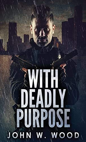 Stock image for With Deadly Purpose for sale by PlumCircle