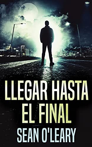 Beispielbild fr Llegar Hasta El Final (Spanish Edition) zum Verkauf von Lucky's Textbooks