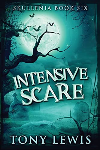 Stock image for Intensive Scare (Skullenia) for sale by Welcome Back Books