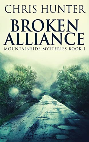 9784824141934: Broken Alliance (1) (Mountainside Mysteries)