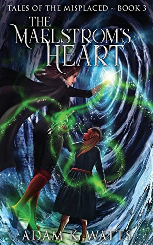 9784824142948: The Maelstrom's Heart (3) (Tales of the Misplaced)