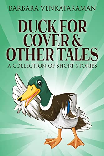 Stock image for Duck For Cover & Other Tales: A Collection Of Short Stories for sale by ThriftBooks-Dallas