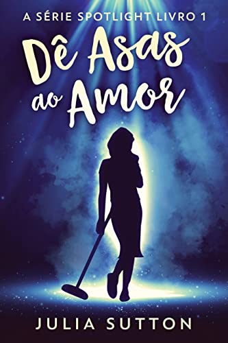 Immagine dell'editore per D Asas ao Amor (A Srie Spotlight, Band 1) venduto da medimops