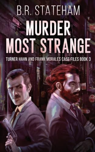 Stock image for Murder Most Strange (Turner Hahn and Frank Morales Case Files) for sale by Ebooksweb