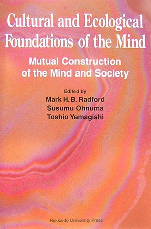 Imagen de archivo de Cultural and Ecological Foundations of the Mind:Mutual Construction of the Mind and Society a la venta por Corner of a Foreign Field