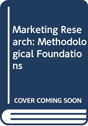 Stock image for Marketing Research: Methodological Foundations for sale by Green Ink Booksellers