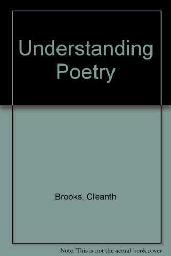 Understanding Poetry (9784833701709) by Cleanth Brooks; Robert Penn Warren