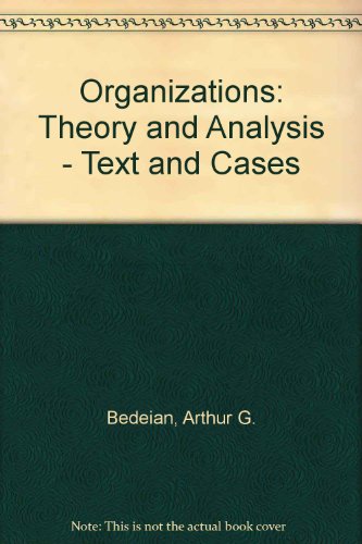9784833701822: Organizations: Theory and Analysis - Text and Cases