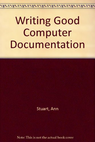 Imagen de archivo de Writing Good Computer Documentation a la venta por dsmbooks