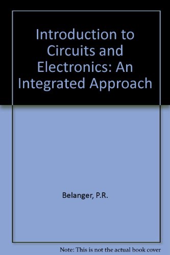 Stock image for Introduction to Circuits and Electronics: An Integrated Approach for sale by Phatpocket Limited