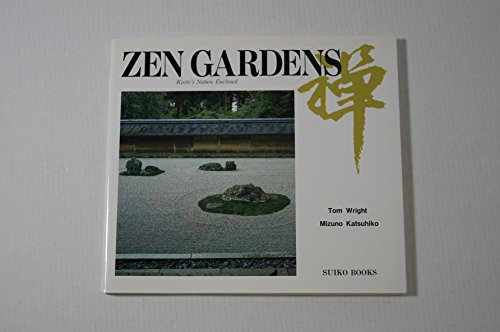 Beispielbild fr Zen Gardens: Kyoto's nature enclosed zum Verkauf von HPB Inc.