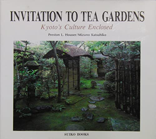 Beispielbild fr Invitation to tea gardens : Kyoto's Culture Enclosed zum Verkauf von GF Books, Inc.
