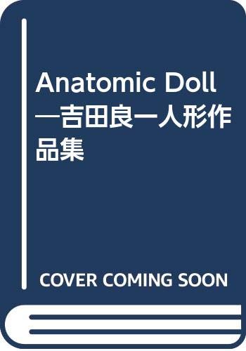 Stock image for Anatomic Doll for sale by Moe's Books