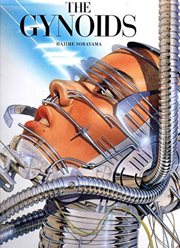 The Gynoids (9784845708239) by Sorayama, Hajime