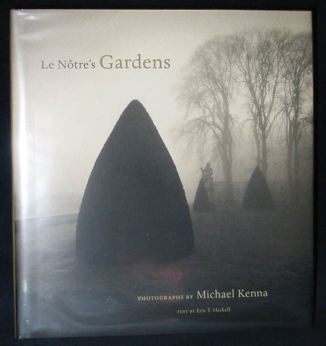 LE NOTRES GARDENS. von KENNA, Michael.: Good Hardback (1997) | Burwood ...