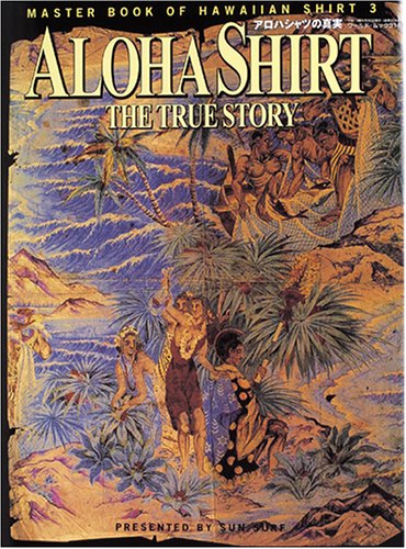 Stock image for Aloha Shirt: The True Story for sale by Thomas Emig