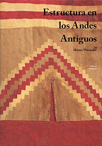 9784861103711: Estructura en los Andes Antiguos