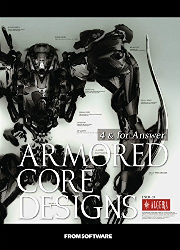 ARMORED CORE DESIGNS 4 & for Answer - Shoji Kawamori; From