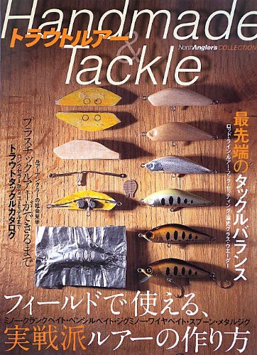 Trout lure Handmade & Tackle (NorthAngler'sCOLLECTION) (2012) ISBN:  4864470235 [Japanese Import] - Tsuribitosha.: 9784864470230 - AbeBooks
