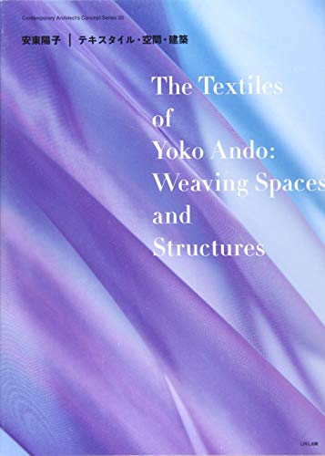 Beispielbild fr The Textiles of Yoko Ando - Weaving Spaces and Structures zum Verkauf von Revaluation Books