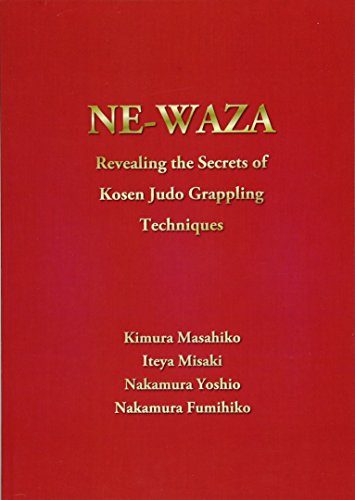 Imagen de archivo de NEWAZA: Revealing the Secrets of Kosen Judo Grappling Techniques a la venta por Books Unplugged