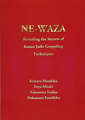 9784864871907: NEWAZA: Revealing the Secrets of Kosen Judo Grappling Techniques