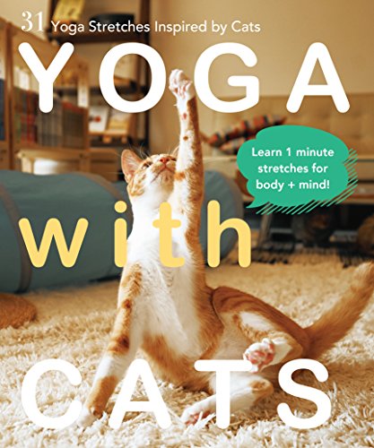 Stock image for Yoga with Cats: 31 Yoga Stretches Inspired by Cats for sale by Half Price Books Inc.