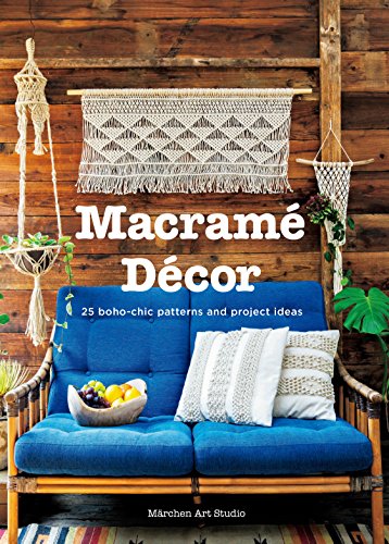 Beispielbild fr Macrame Decor: 25 Boho-Chic Patterns and Project Ideas zum Verkauf von Books Unplugged