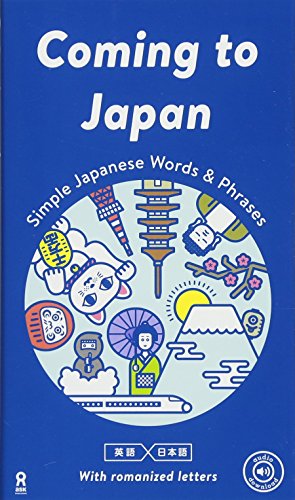 Stock image for Coming to Japan: Simple Japanese Words & Phrases w/ Downloadable Audio for sale by ThriftBooks-Atlanta