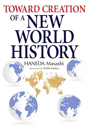 Beispielbild fr Toward creation of new world history zum Verkauf von WorldofBooks