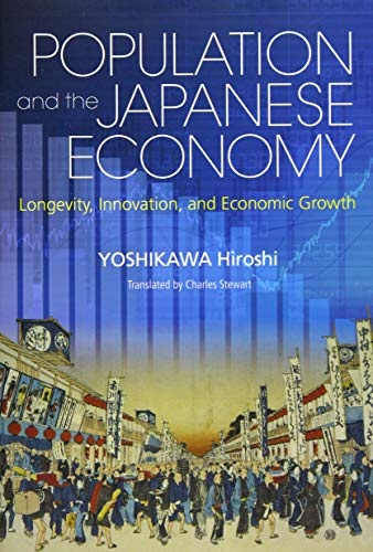 Stock image for Population and the Japanese Economy: Logevity, Innovation, and Economic Growth (JAPAN LIBRARY) for sale by Better World Books