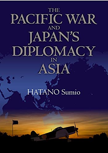 9784866581286: The Pacific War and Japan's Diplomacy in Asia