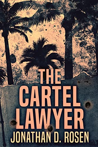 Imagen de archivo de The Cartel Lawyer a la venta por Lucky's Textbooks