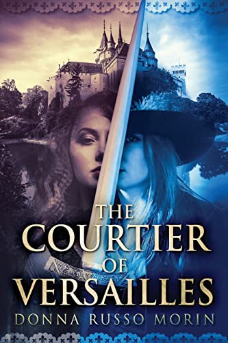 Stock image for The Courtier Of Versailles for sale by ThriftBooks-Dallas
