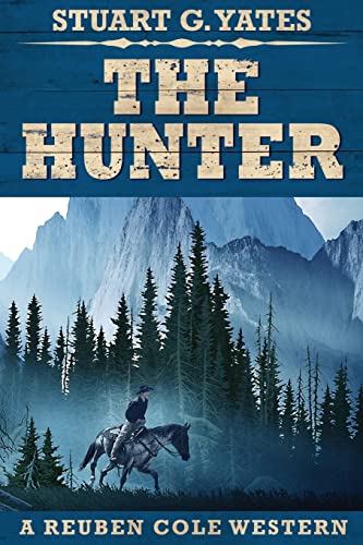 9784867455227: The Hunter (2): Large Print Edition (Reuben Cole Westerns)