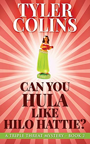 Stock image for Can You Hula Like Hilo Hattie? (Triple Threat Mysteries) for sale by California Books